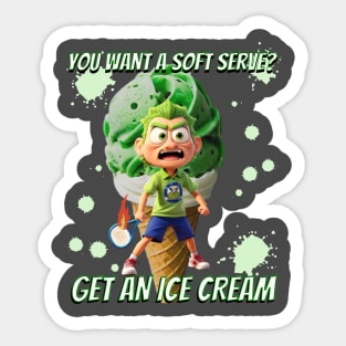 You want a soft serve? Get an ice cream Sticker